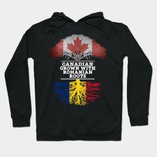 Canadian Grown With Romanian Roots - Gift for Romanian With Roots From Romania Hoodie